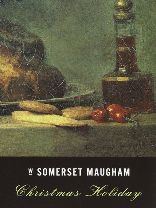Title details for Christmas Holiday by W. Somerset Maugham - Wait list